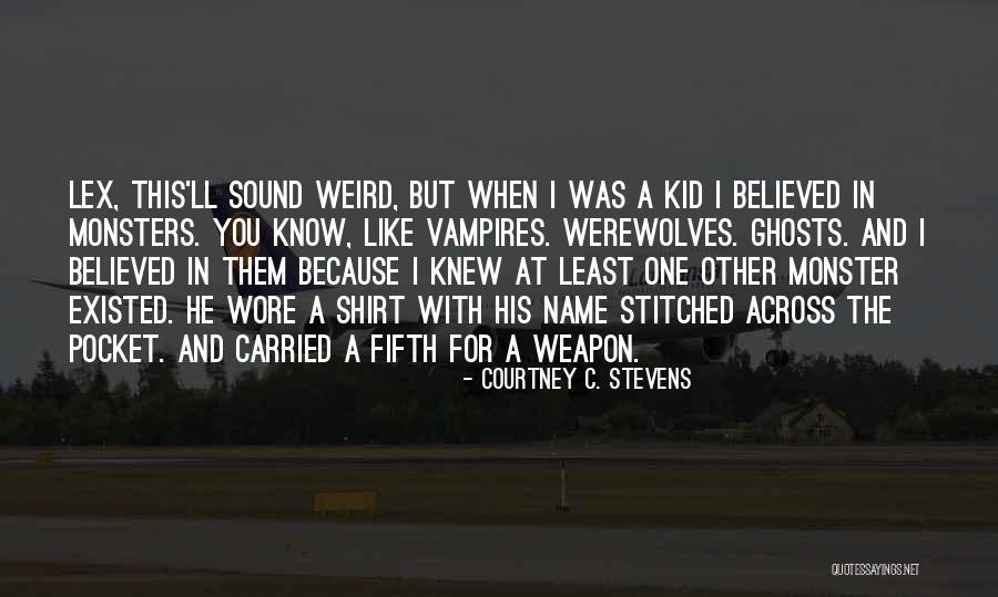 The Name Courtney Quotes By Courtney C. Stevens