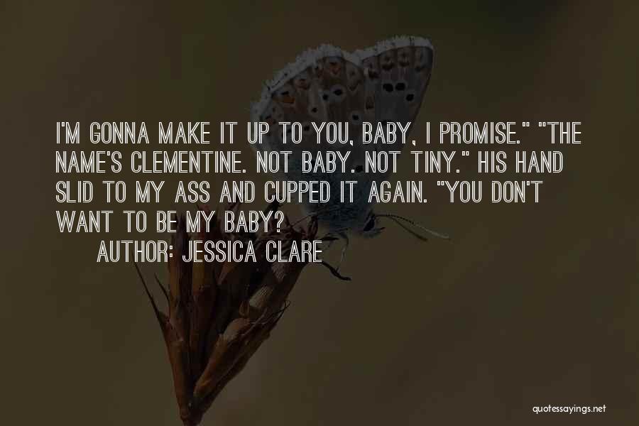 The Name Jessica Quotes By Jessica Clare