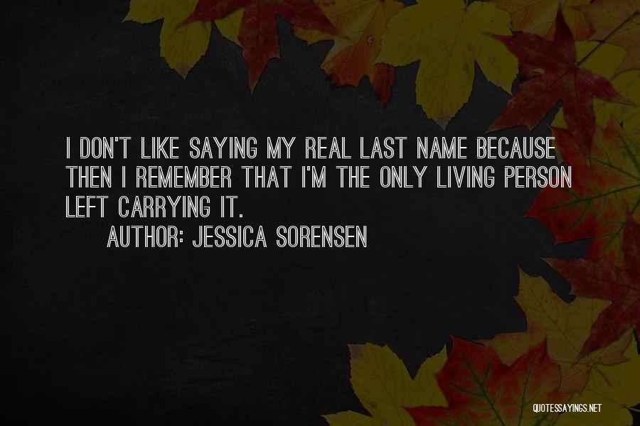 The Name Jessica Quotes By Jessica Sorensen