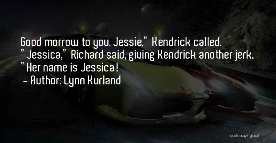 The Name Jessica Quotes By Lynn Kurland