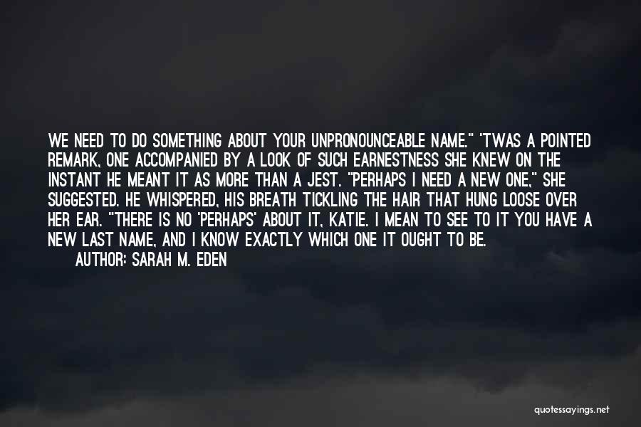 The Name Katie Quotes By Sarah M. Eden