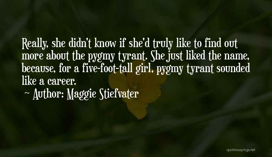 The Name Maggie Quotes By Maggie Stiefvater