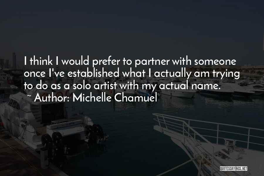 The Name Michelle Quotes By Michelle Chamuel