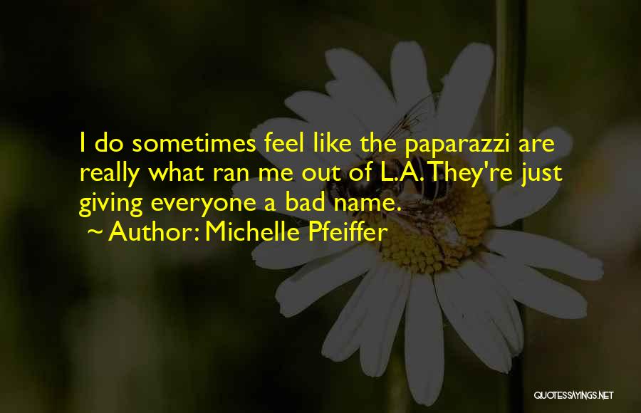 The Name Michelle Quotes By Michelle Pfeiffer