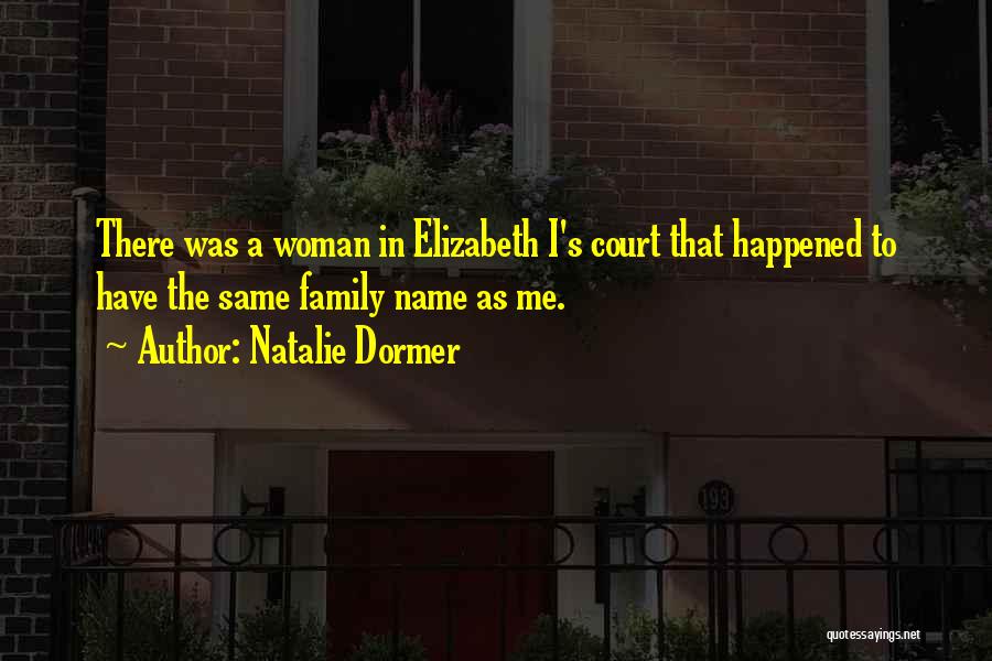 The Name Natalie Quotes By Natalie Dormer