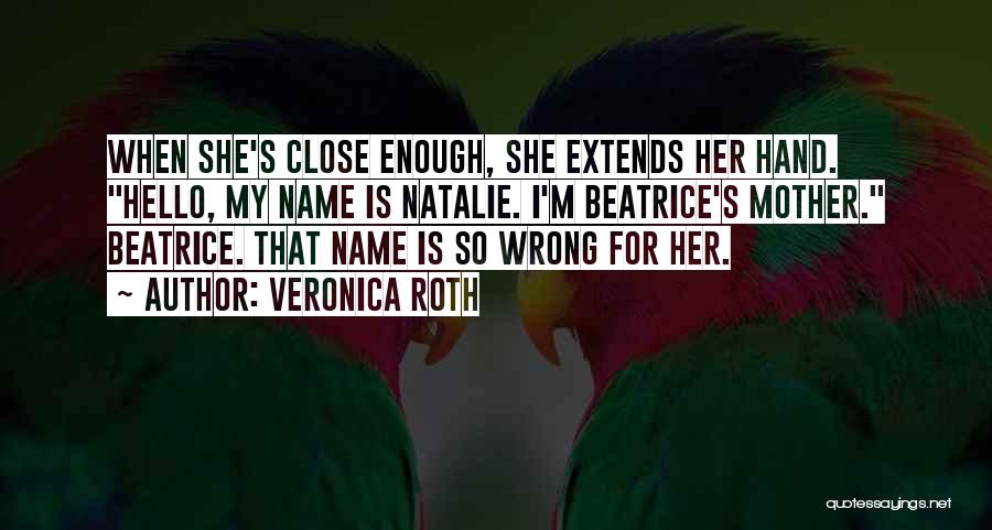 The Name Natalie Quotes By Veronica Roth
