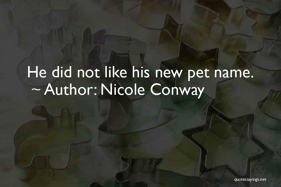 The Name Nicole Quotes By Nicole Conway