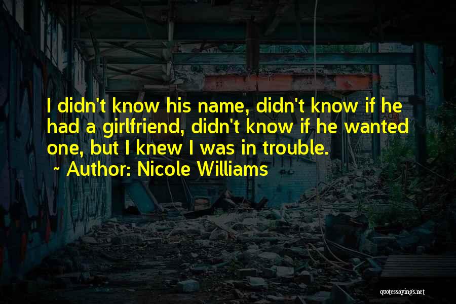 The Name Nicole Quotes By Nicole Williams