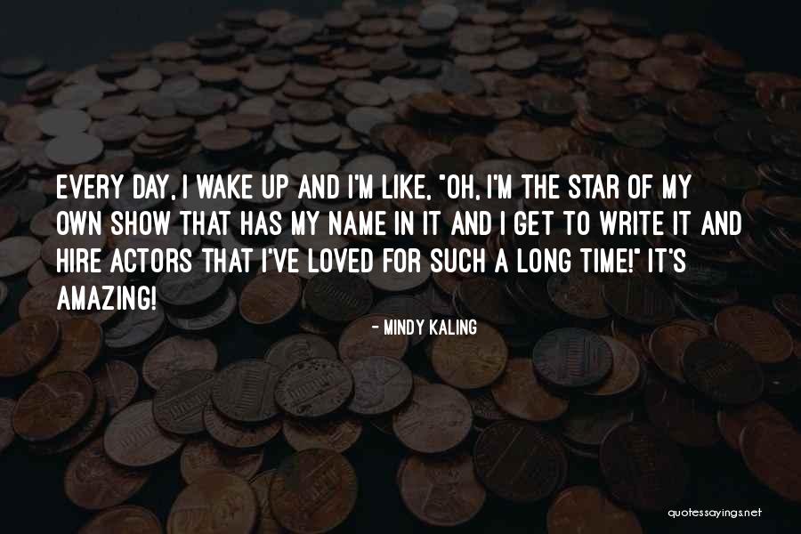 The Name Of The Star Quotes By Mindy Kaling The Name Of The Star Quotes By Mindy Kaling