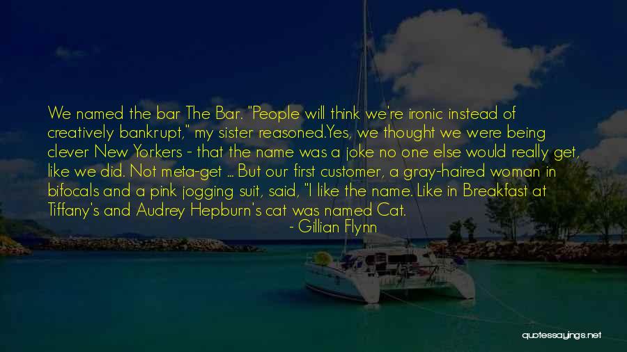 The Name Tiffany Quotes By Gillian Flynn The Name Tiffany Quotes By Gillian Flynn