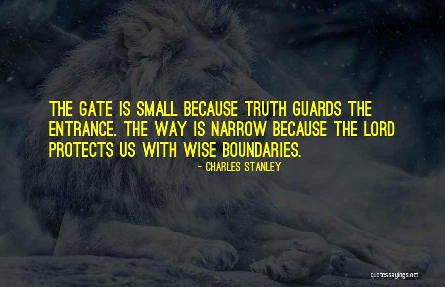 The Narrow Gate Quotes By Charles Stanley The Narrow Gate Quotes By Charles Stanley