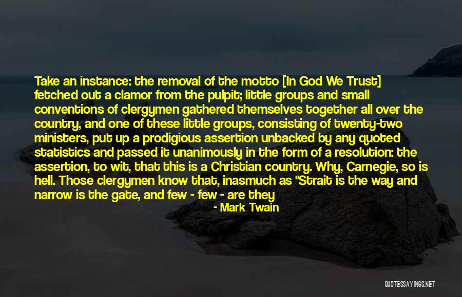 The Narrow Gate Quotes By Mark Twain The Narrow Gate Quotes By Mark Twain