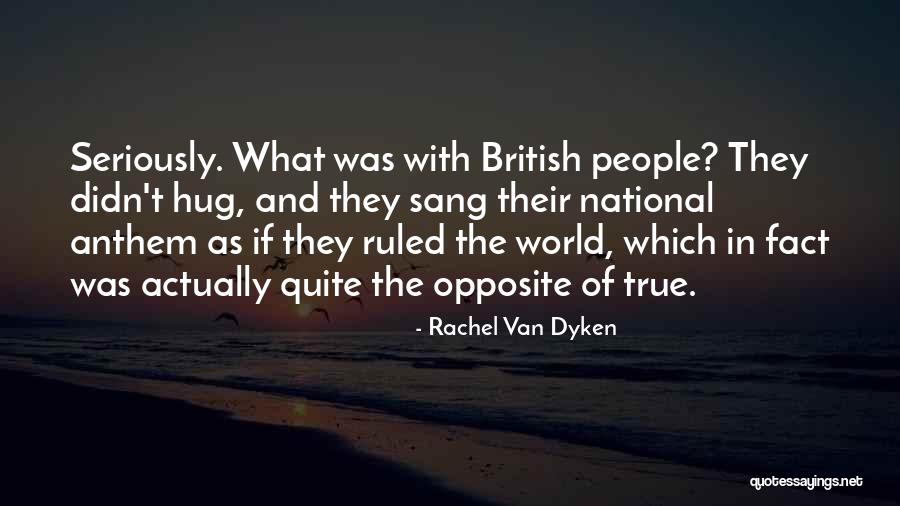 The National Anthem Quotes By Rachel Van Dyken The National Anthem Quotes By Rachel Van Dyken