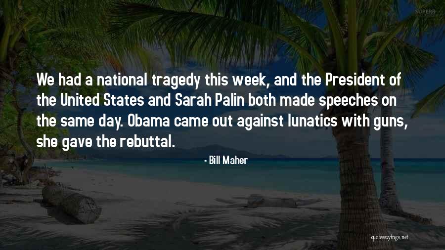 The National Day Quotes By Bill Maher The National Day Quotes By Bill Maher