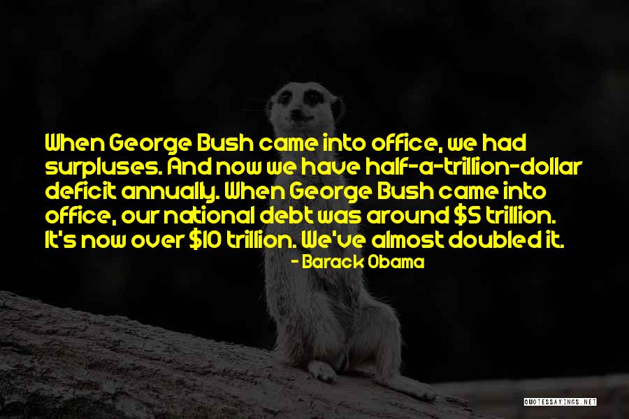The National Deficit Quotes By Barack Obama The National Deficit Quotes By Barack Obama