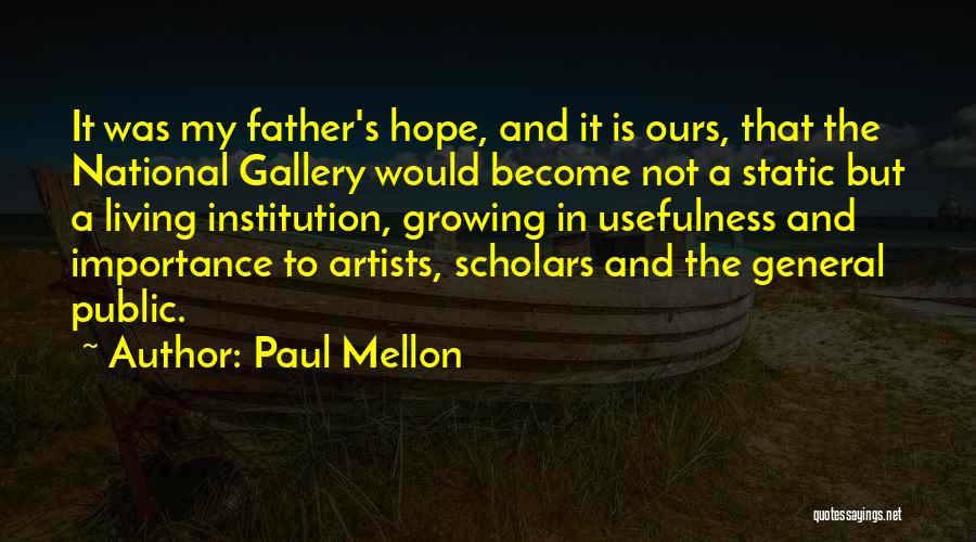 The National Gallery Quotes By Paul Mellon