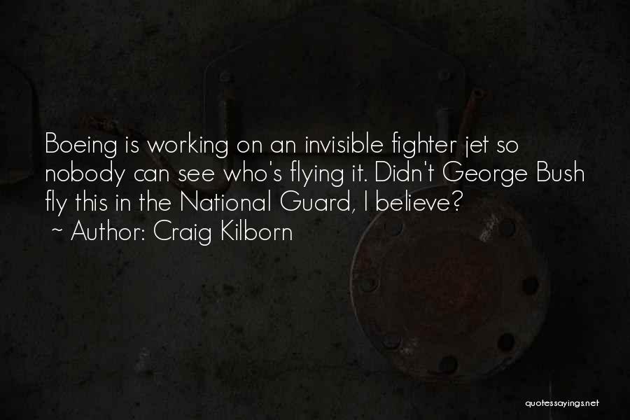 The National Guard Quotes By Craig Kilborn