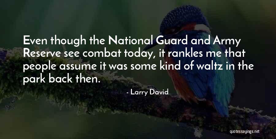 The National Guard Quotes By Larry David