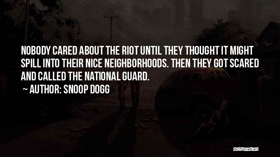 The National Guard Quotes By Snoop Dogg