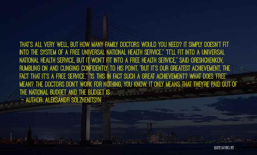 The National Health Service Quotes By Aleksandr Solzhenitsyn