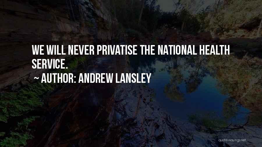 The National Health Service Quotes By Andrew Lansley