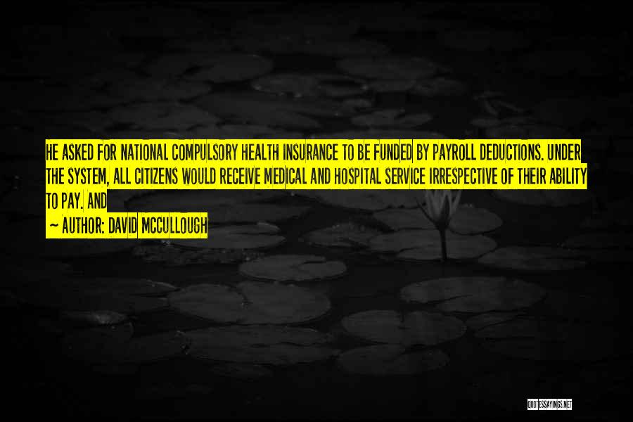 The National Health Service Quotes By David McCullough