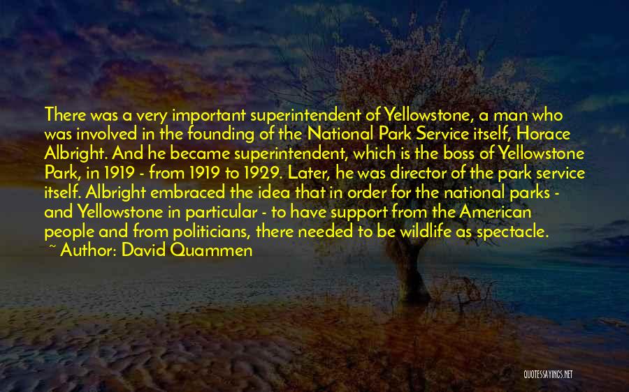 The National Park Service Quotes By David Quammen