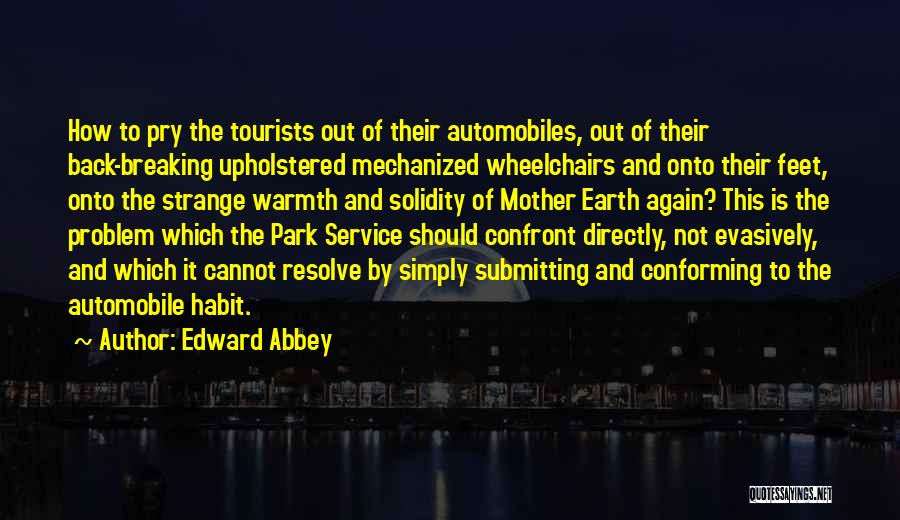 The National Parks Quotes By Edward Abbey