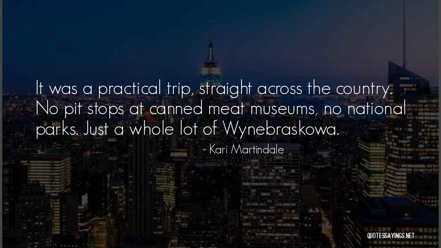 The National Parks Quotes By Kari Martindale