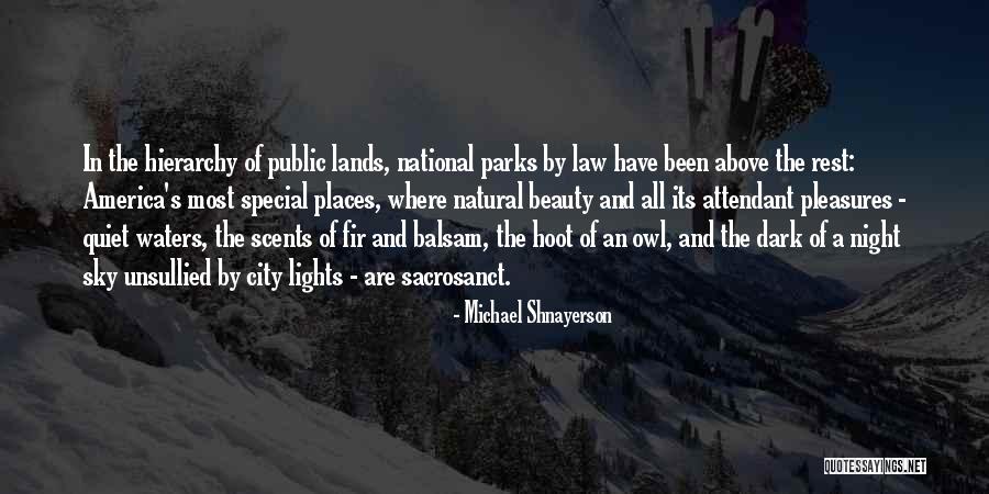 The National Parks Quotes By Michael Shnayerson