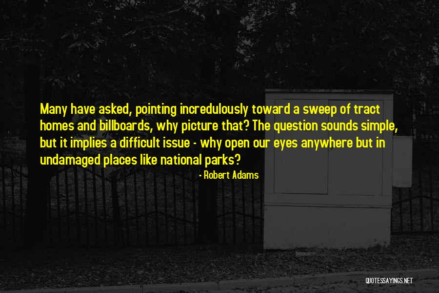 The National Parks Quotes By Robert Adams