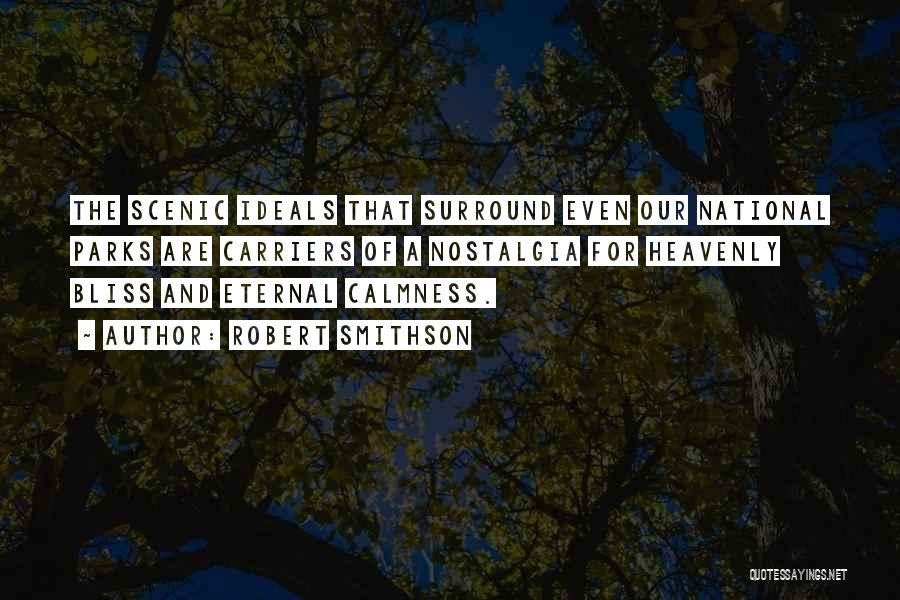 The National Parks Quotes By Robert Smithson