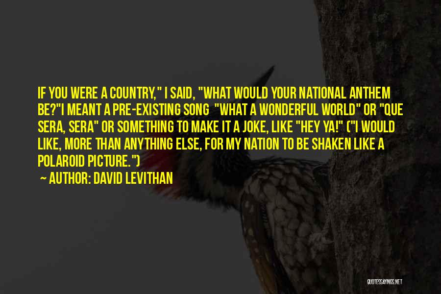 The National Song Quotes By David Levithan