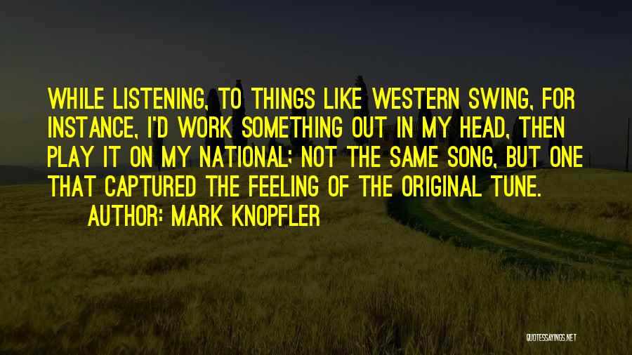 The National Song Quotes By Mark Knopfler