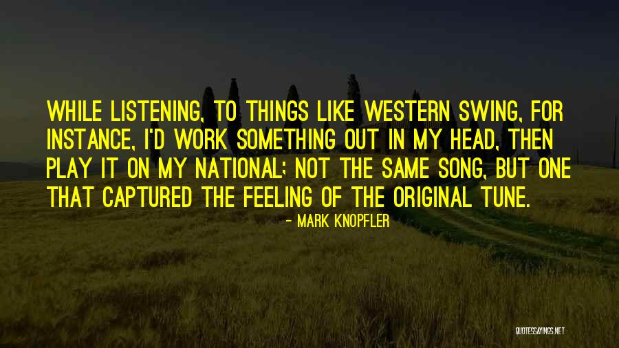 The National Song Quotes By Mark Knopfler