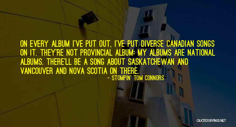 The National Song Quotes By Stompin' Tom Connors