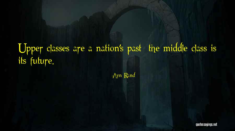 The Nation's Future Quotes By Ayn Rand The Nation's Future Quotes By Ayn Rand