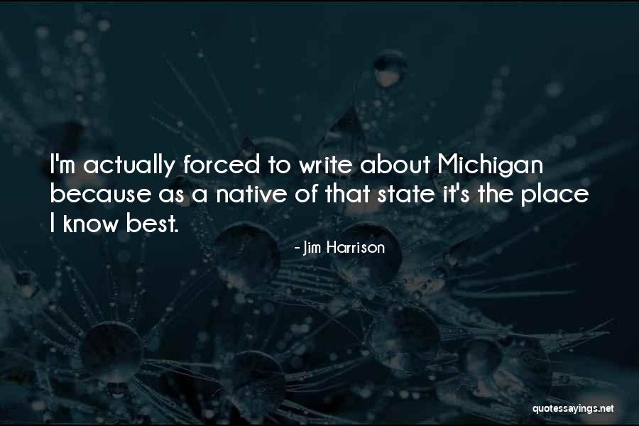 The Native State Quotes By Jim Harrison The Native State Quotes By Jim Harrison