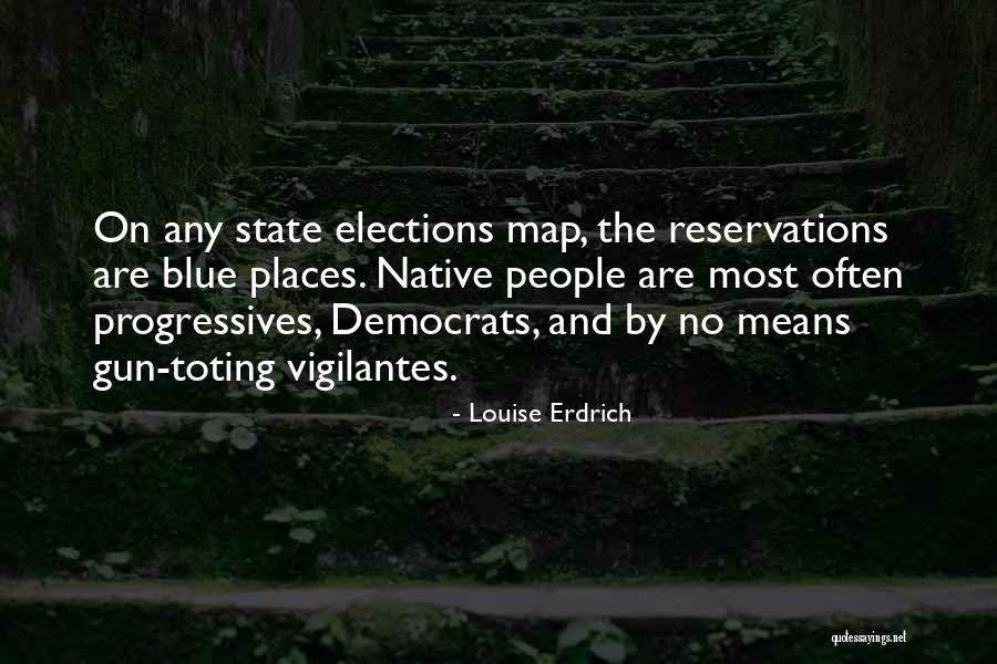 The Native State Quotes By Louise Erdrich The Native State Quotes By Louise Erdrich