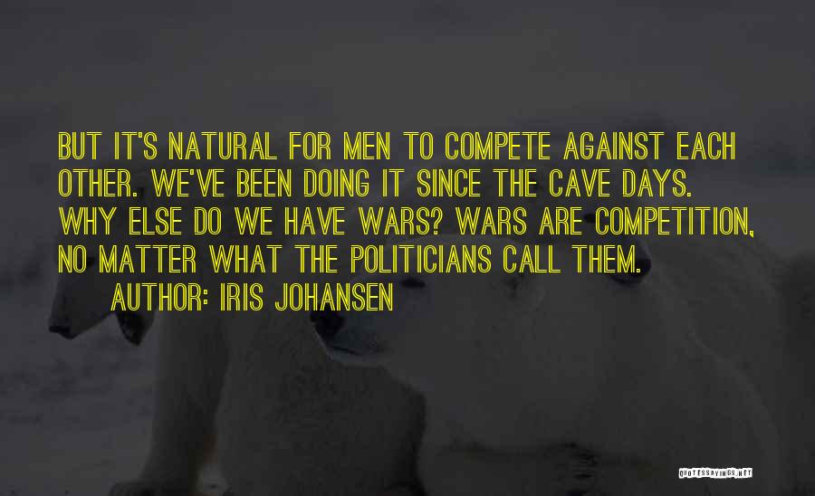 The Natural Iris Quotes By Iris Johansen