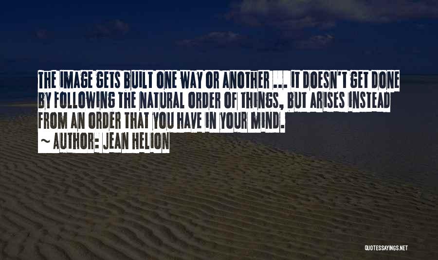 The Natural Order Of Things Quotes By Jean Helion