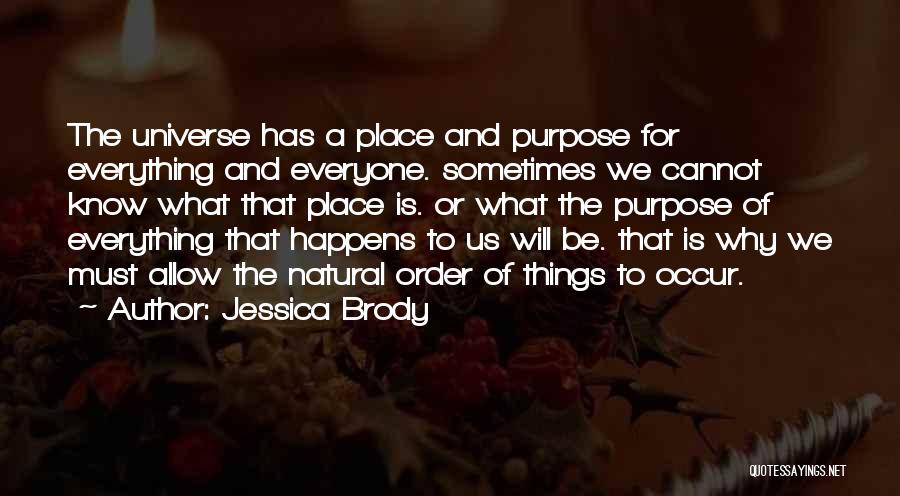 The Natural Order Of Things Quotes By Jessica Brody