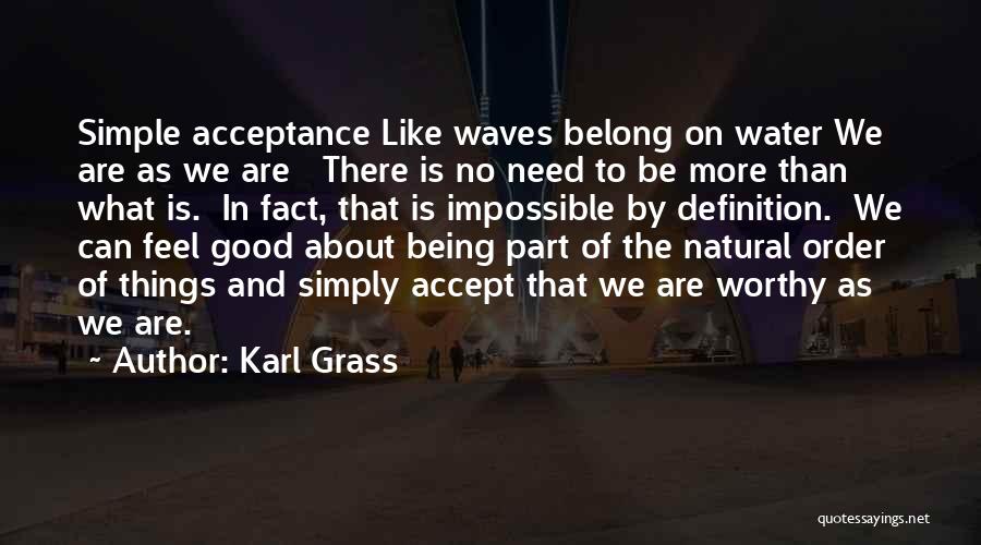 The Natural Order Of Things Quotes By Karl Grass