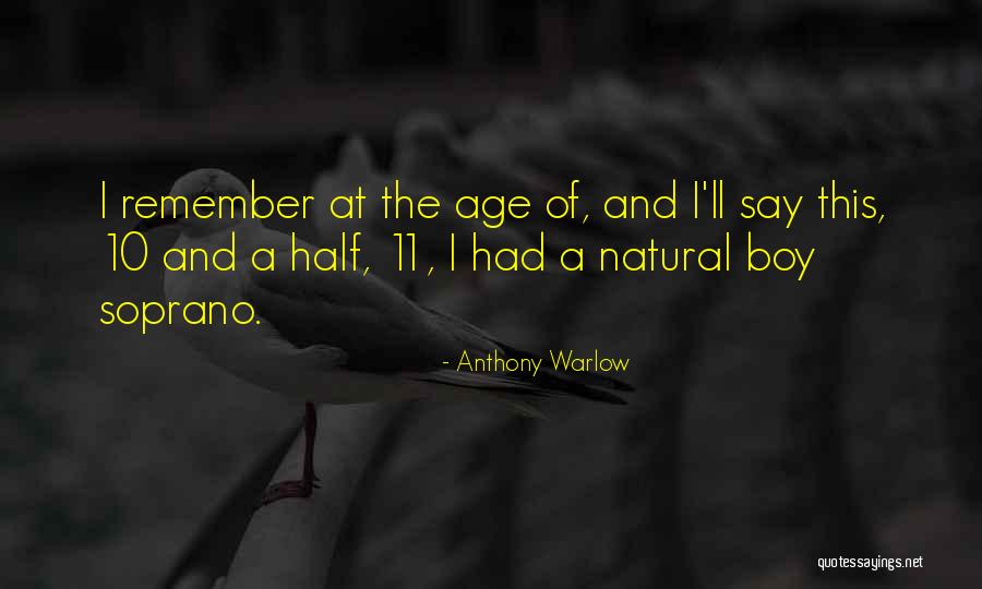 The Natural Wonder Boy Quotes By Anthony Warlow