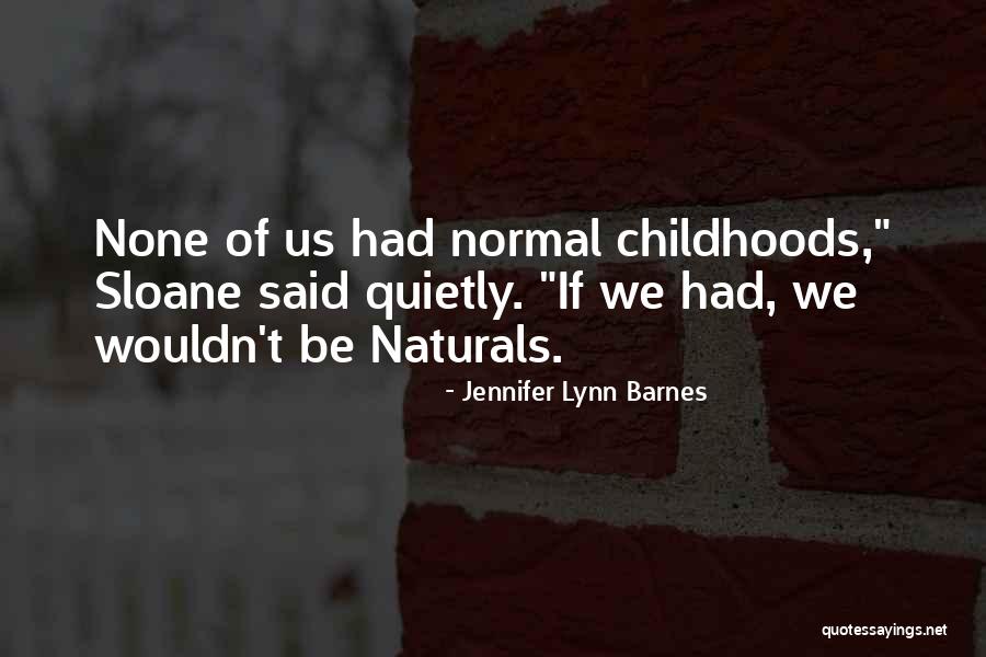 The Naturals Quotes By Jennifer Lynn Barnes The Naturals Quotes By Jennifer Lynn Barnes