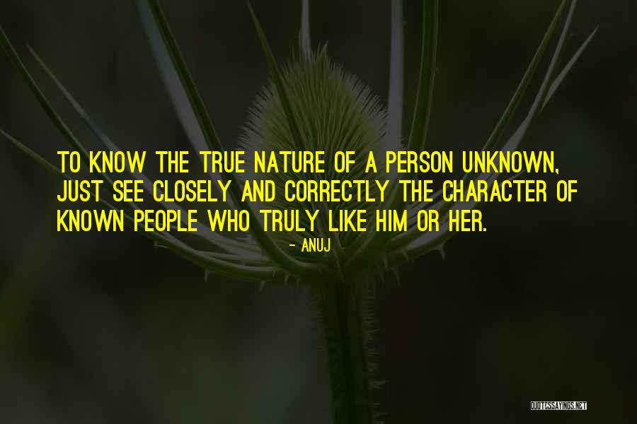 The Nature Of A Person Quotes By Anuj The Nature Of A Person Quotes By Anuj