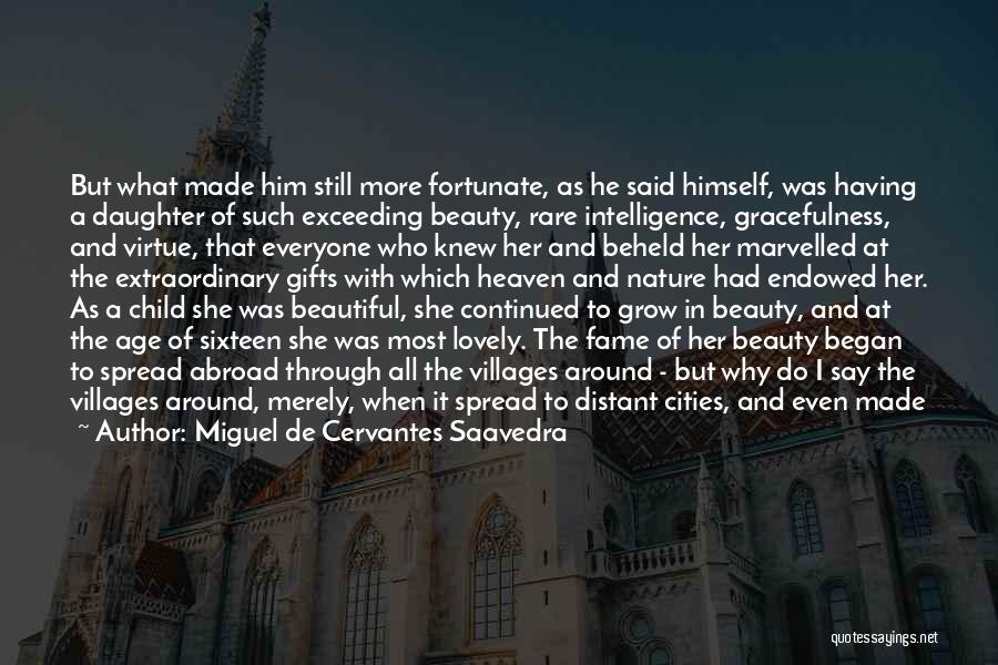 The Nature Of Beauty Quotes By Miguel De Cervantes Saavedra