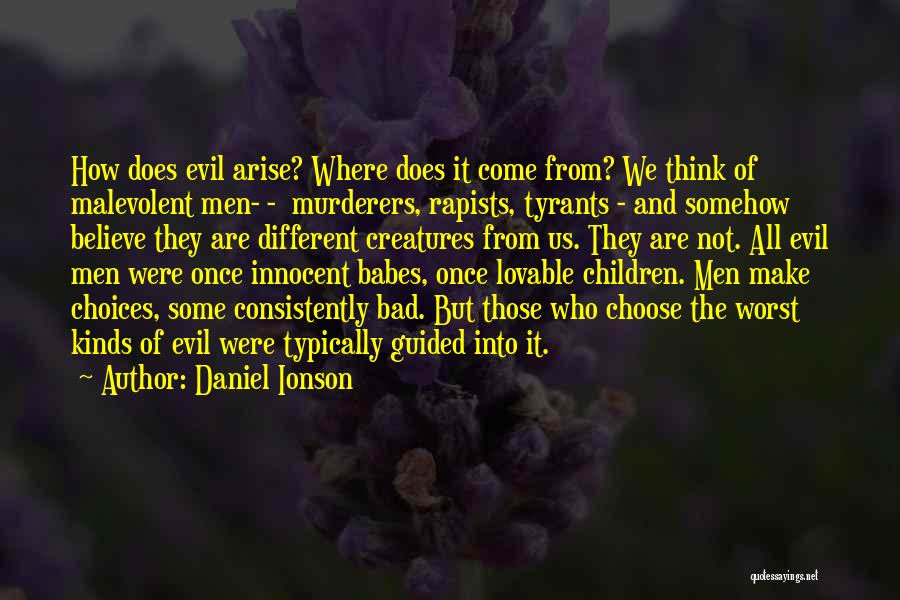 The Nature Of Evil Quotes By Daniel Ionson