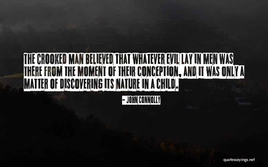 The Nature Of Evil Quotes By John Connolly The Nature Of Evil Quotes By John Connolly