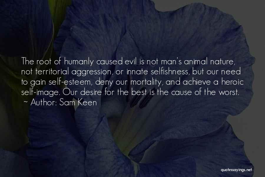 The Nature Of Evil Quotes By Sam Keen